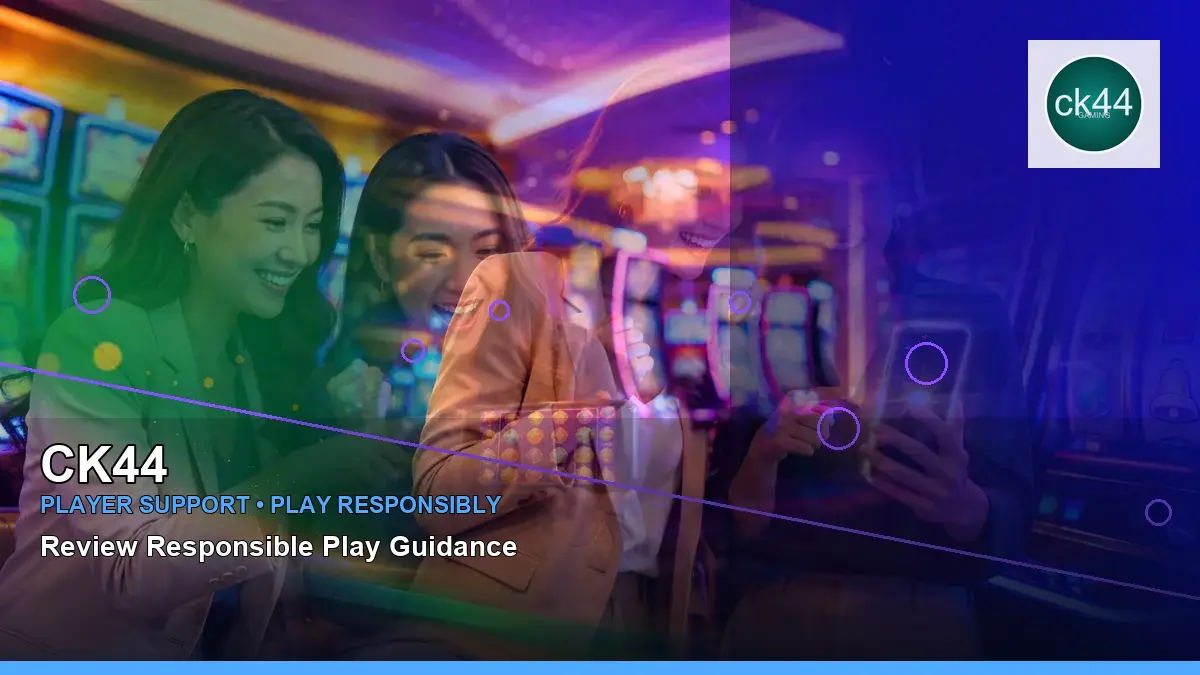 CK44 প্লেয়ার সহায়তা ও responsible gaming | Bangladesh guide — player help · 1 — circus delight