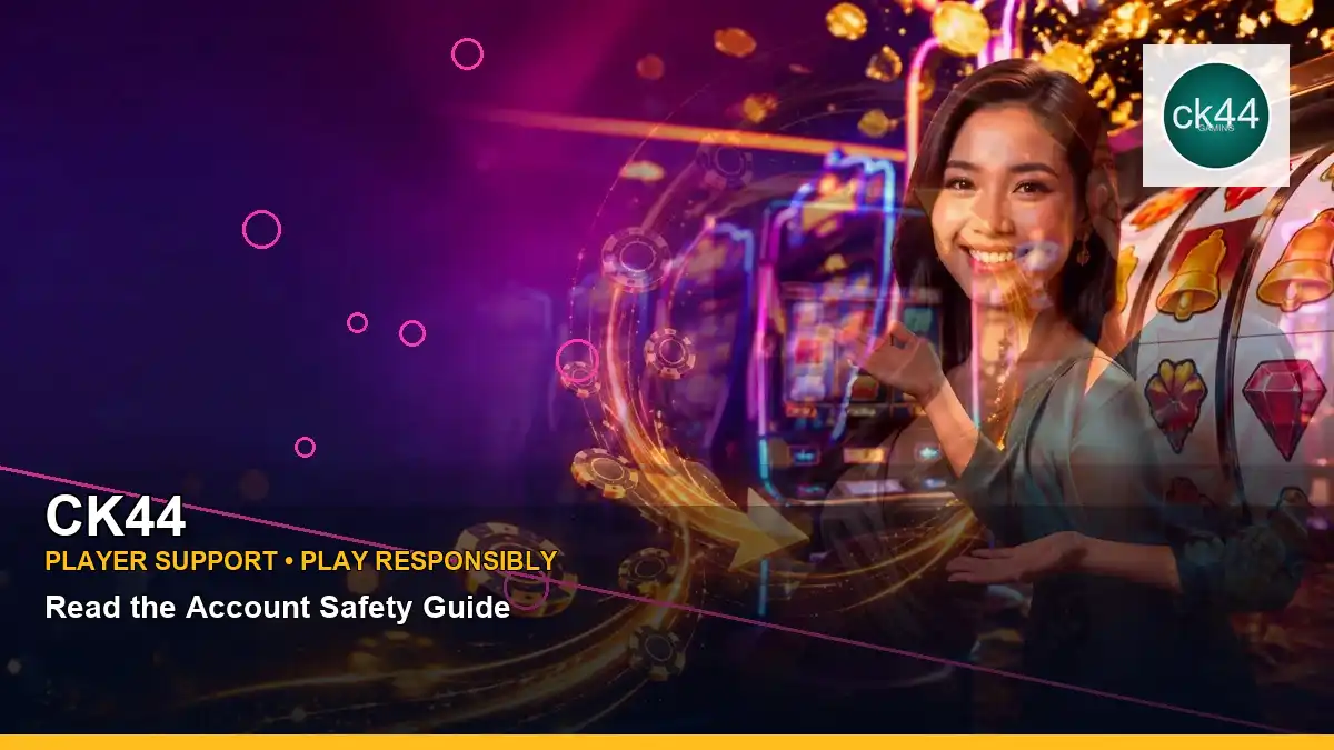 CK44 প্লেয়ার সহায়তা ও responsible gaming | Bangladesh guide — support information · 3 — tips